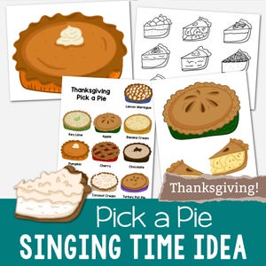 Thanksgiving Pick a Pie Singing Time Idea 10 Full Pies and Slices Illustrations Activities Kids School Home Church Printable Lesson Plan PDF
