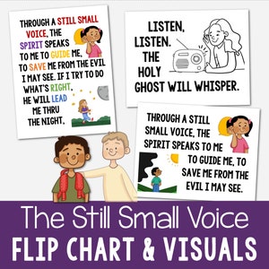 May include: A colorful flip chart with illustrations and text about listening to the still small voice. The text reads "Through a still small voice, the spirit speaks to me to guide me, to save me from the evil I may see. If I try to do what's right, he will lead me thru the night." and "Listen, listen. The Holy Ghost will whisper."