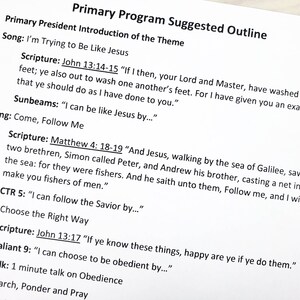 May include: A white paper document titled Primary Program Suggested Outline. The text lists themes including I'm Trying to Be Like Jesus, Come, Follow Me, and Choose the Right Way, along with associated scripture verses from John and Matthew.