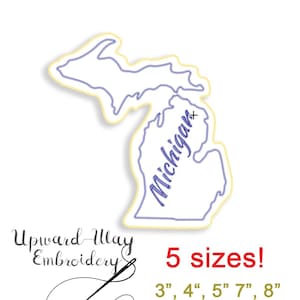 May include: An outline of the state of Michigan with the word "Michigan" written inside. The outline is yellow with a blue outline. The text "Upward Way Embroidery" is written below the outline. The text "5 sizes! 3", 4", 5" 7", 8" is written below the text "Upward Way Embroidery". The text "PES - PEC - DST - EXP - SVG - PDF - VP3 - JEF - U01 - TXT" is written below the text "5 sizes! 3", 4", 5" 7", 8"