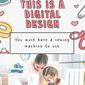 May include: Image features the text "THIS IS A DIGITAL DESIGN" in red letters with a black outline. Below the text is the text "You must have a sewing machine to use." Two young people are using a sewing machine. The image has sewing-related illustrations.