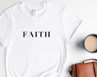 Faith T-Shirt For Women, Christian Shirts For Women, Faith Tees For Women, Religious Gifts For Women, Jesus Apparel