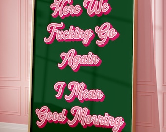 Morning Sweary poster, Rude wall art, Sweary artwork, Unique gift idea, Trending prints, Bold wall art, Maximalist posters, Funny wall art