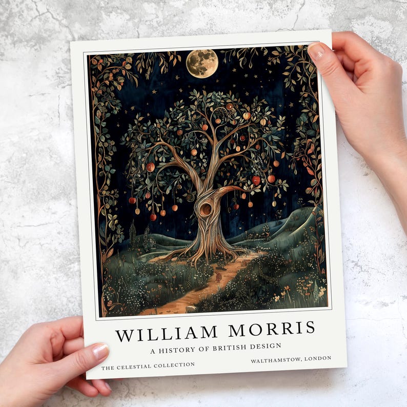 May include: A book cover featuring a painting of a tree with a full moon in the background. The title of the book is "William Morris: A History of British Design" and the subtitle is "The Celestial Collection, Walthamstow, London".