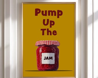 Music Lyric Print, Funny food Artwork, Kitchen print, Typography Artwork, Pump up the Jam, Retro Sign artwork, Gift for Foodie