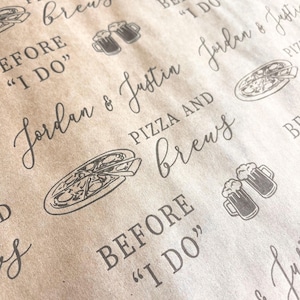May include: Brown paper with a repeating pattern of pizza slices, beer mugs, and the text "Pizza and brews before "I do"" and "Jordan & Justin".