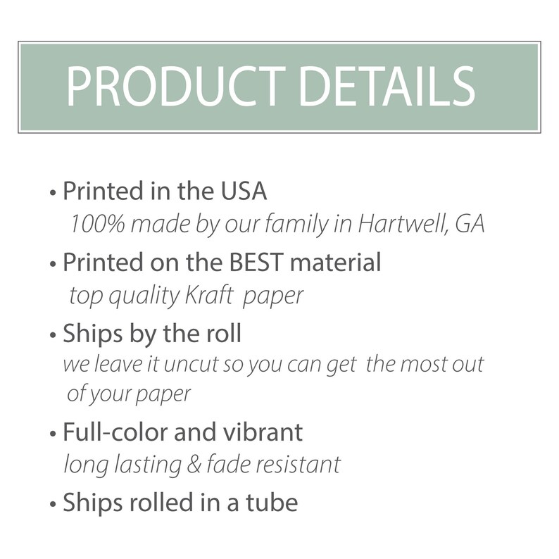 May include: Text on a white background with the heading "PRODUCT DETAILS". The text includes details about the product, such as being printed in the USA on Kraft paper, shipped by the roll, and full-color and vibrant.