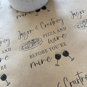 Pizza and Wine Before You&#39;re Mine, table cover Personalized for engagement party
