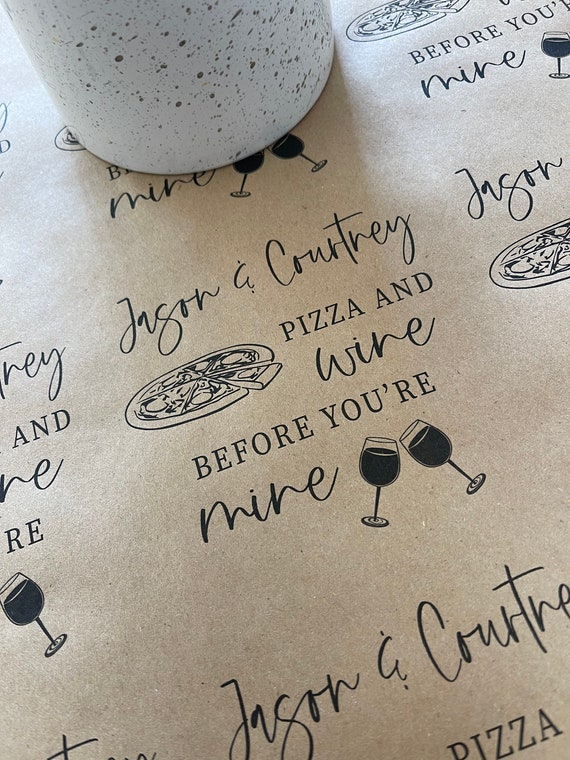 Pizza and Wine Before You're Mine, table cover Personalized for engagement party