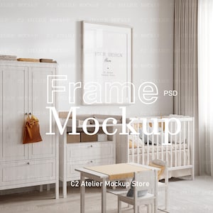 May include: White frame mockup with a white changing table, a white cot, and a white table and chair. The frame is hanging on a white wall. The text "Your Design Here" is in the frame. The text "C2 Atelier Mockup Store" is below the frame.