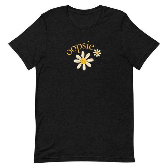 Oopsie Daisy T Shirt Cute Boho Shirt 
