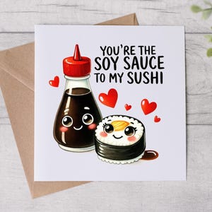 Carte d'anniversaire drôle - Vous êtes la sauce soja de mes sushis - Carte drôle - Carte romantique - Carte personnalisée