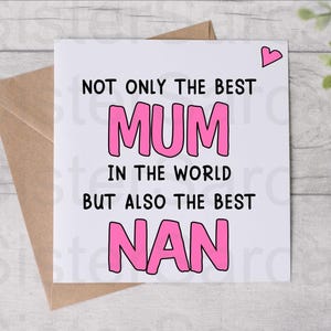 Mother’s Day Card - Card For Mum - Best Mum And Nan In The World - Mothers Day Card - Personalised Card - Greeting Card