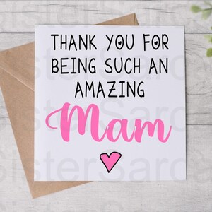 Mother’s Day Card - Thank You For Being Such An Amazing Mam - Birthday Card - Mothers Day - Personalised Card - Greeting Card