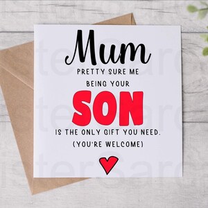 Muttertagskarte - Karte für Mama - Sein Dein Sohn ist das einzige Geschenk, das du brauchst - Lustige Karte - Geburtstagskarte - Personalisierte Karte - Grußkarte