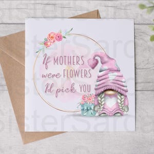 Muttertagskarte - Karte für Mama - Wenn Mütter Blumen waren, würde ich Dich auswählen - Muttertag - Personalisierte Karte - Grußkarte - Geburtstagskarte