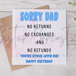 Biglietto per la festa del papà - Mi dispiace papà, nessun rimborso - Biglietto divertente - Biglietto personalizzato - Biglietto per la festa del papà - Biglietto di compleanno