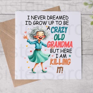 The Crazy Grandma - Card For Grandma - Funny Card - Mother’s Day Card - Birthday Card - Personalised Card - Greeting Card