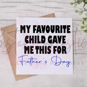 Tarjeta del Día del Padre para papá - Mi hijo favorito me la regaló - Tarjeta divertida - Tarjeta personalizada - Tarjeta del Día del Padre - Tarjeta de cumpleaños