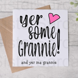 Scottish Yer Some Grannie - Biglietto per la nonna - Biglietto per la festa della mamma - Biglietto di compleanno divertente - Dai nipoti - Biglietto personalizzato - Biglietto di auguri