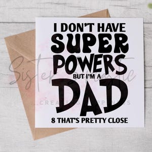 Tarjeta del Día del Padre - No tengo superpoderes, pero soy papá - Tarjeta divertida - Tarjeta personalizada - Tarjeta del Día del Padre - Tarjeta de cumpleaños