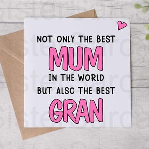 Mother’s Day Card - Card For Mum - Best Mum And Gran In The World - Mothers Day Card - Personalised Card - Greeting Card - Birthday Card