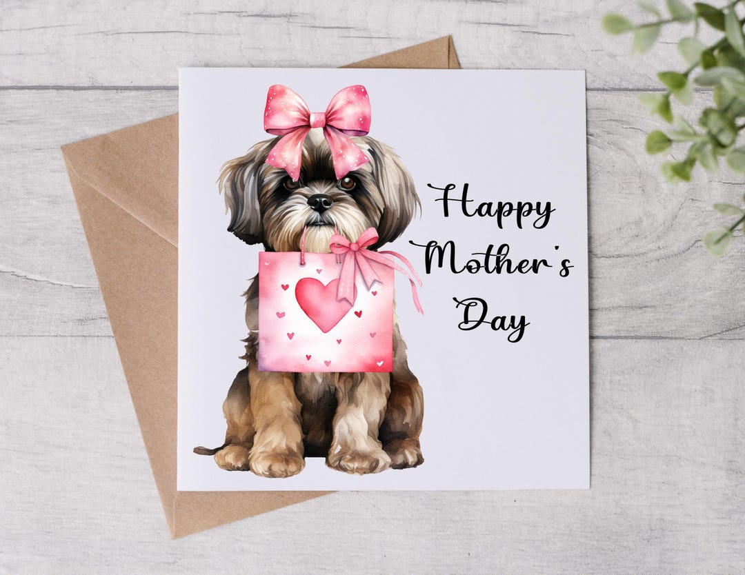 From the Dog Mother’s Day Card - Dog Mum Card - Mothers Day Card - Shih ...