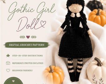 May include: A crochet doll with black hair in braids, a black dress, and black and white striped stockings. The text reads: Crochet Pattern, Gothic Girl Doll, Digital Crochet Pattern, Step-by-step instructions, Reference photos included, Beginner friendly, PDF Download, made with love.