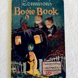 EXC Antique Halloween Dennison&#39;s Bogie Book 1925, Vintage Suggestions for Halloween Book, Priced 10 Cents, SCARCE