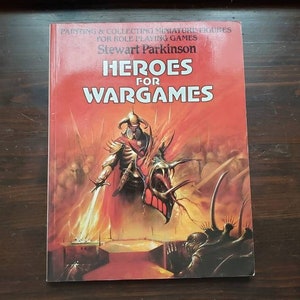 Heroes For Wargames by Stewart Parkinson Paper Tiger Press Games Workshop Citadel Miniatures Vintage Painting Guide for Role Playing Games