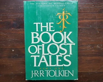 The Book of Lost Tales: Part One by J.R.R. Tolkien Houghton Mifflin Company First Edition Book Club Hardcover 1984