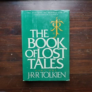 The Book of Lost Tales: Part One by J.R.R. Tolkien Houghton Mifflin Company First Edition Book Club Hardcover 1984
