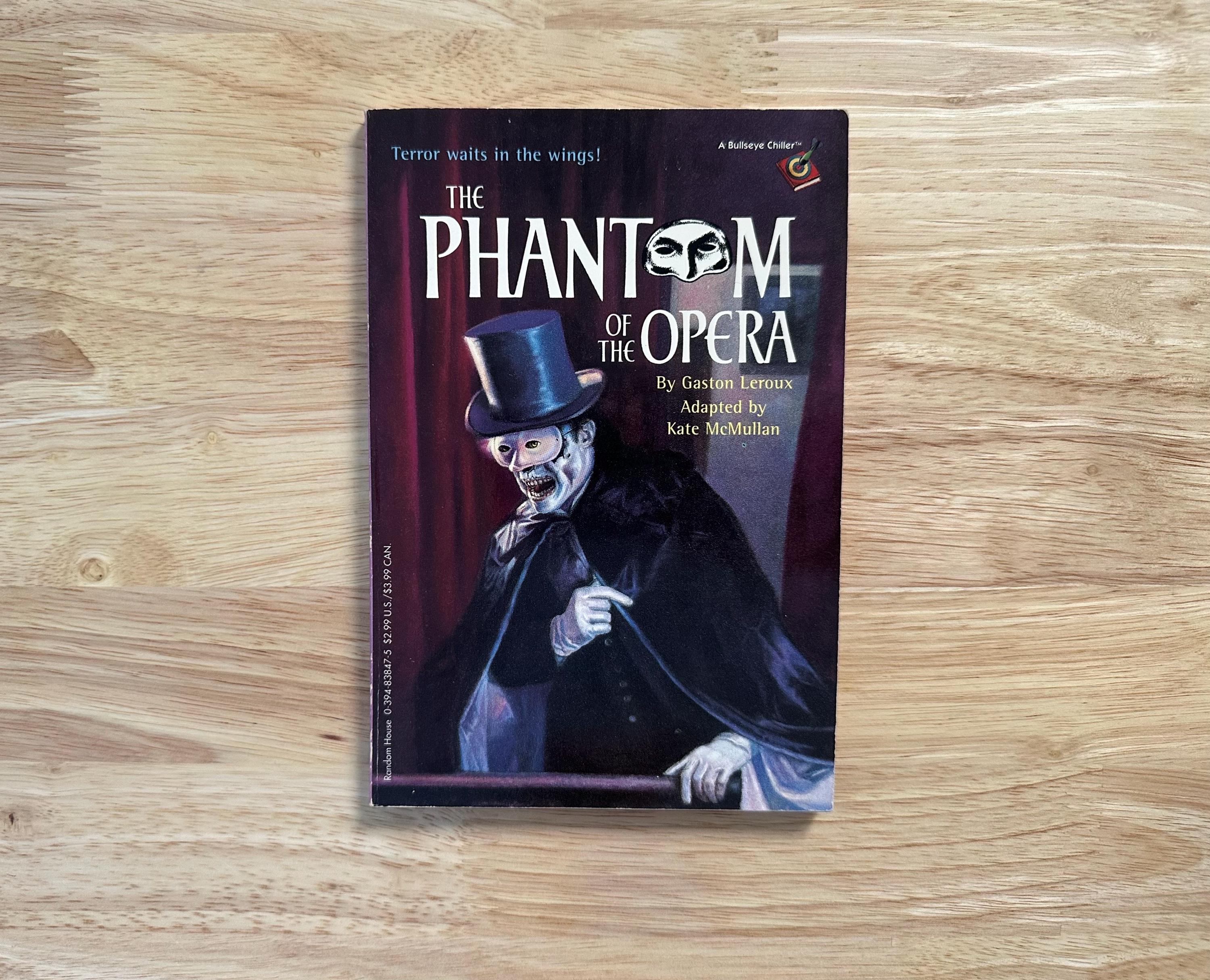 The Phantom of the Opera A Bullseye Chiller YA Edition Adapted by