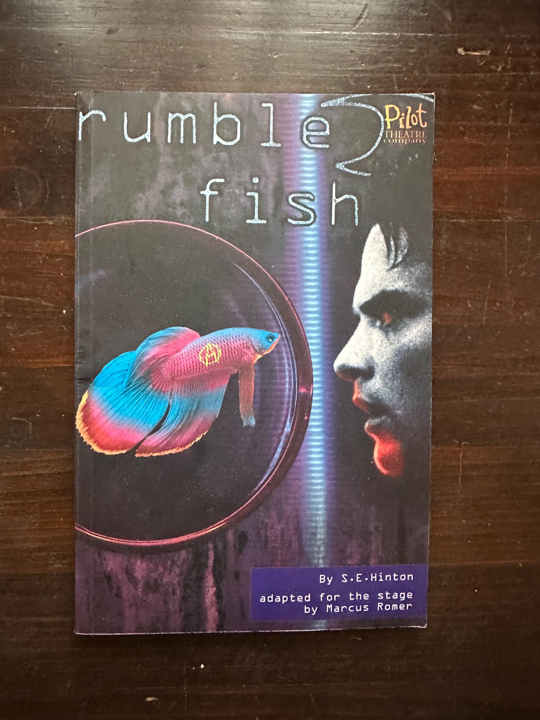 Rumble Fish by SE Hinton the Stage Play Script Adapted by Marcus