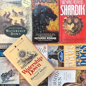 Watership Down, Tales From Watership Down, Plague Dogs, Shardik by Richard Adams First Edition/Vintage Paperbacks/Hardcover Pick Your Book