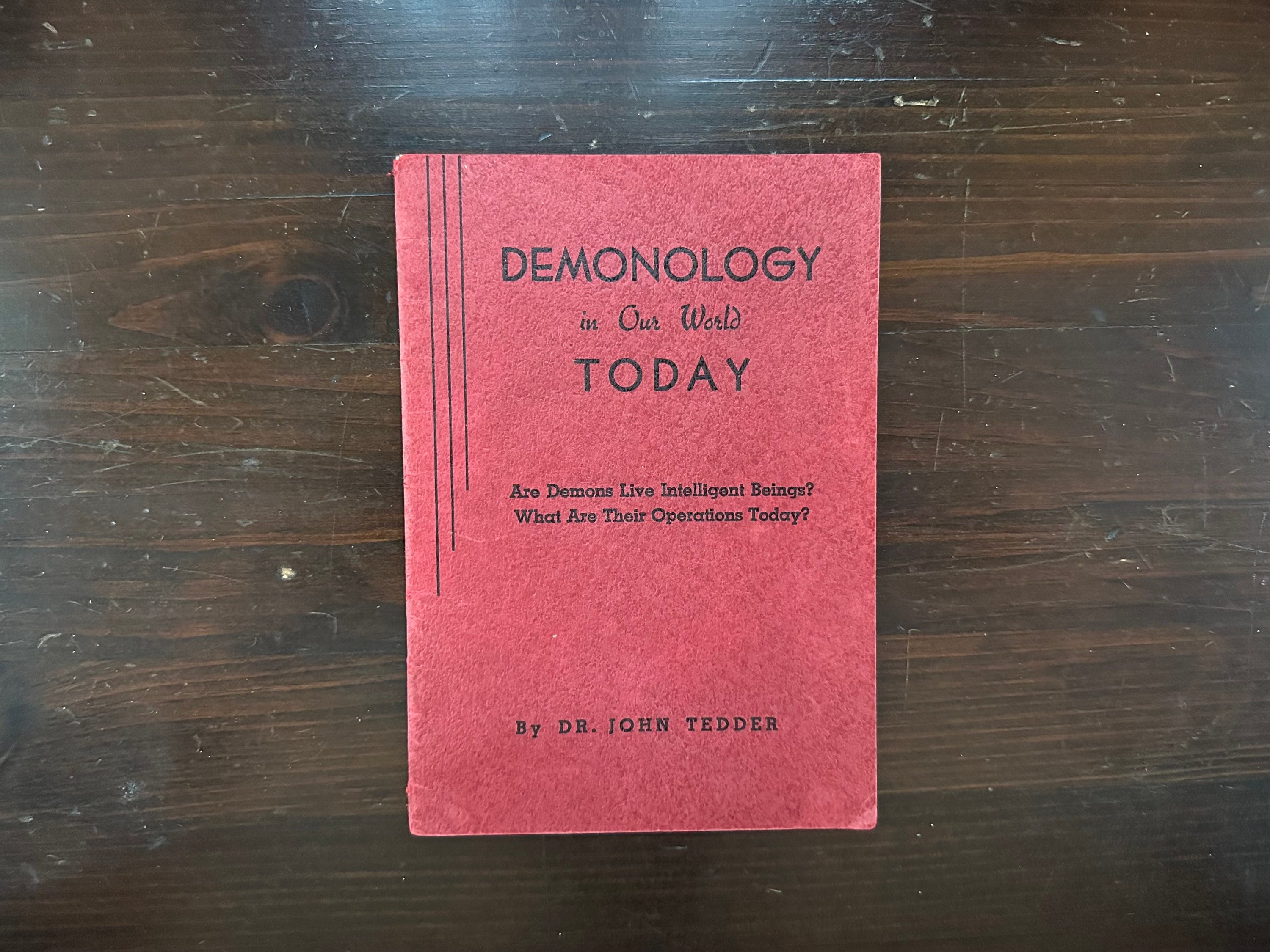 Vintage Demonology in Our World Today - Are Demons Live Intelligent Beings? By Dr. John Tedder Pamphlet 1950s Occult Satanic Panic Zine