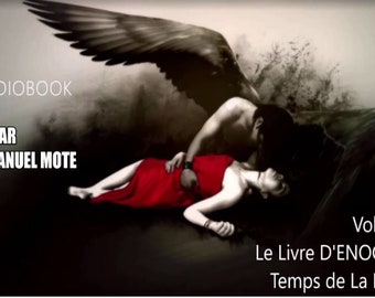 Le Livre D'Enoch Temps de La Fin. Dit Par Emmanuel MOTE Band 1