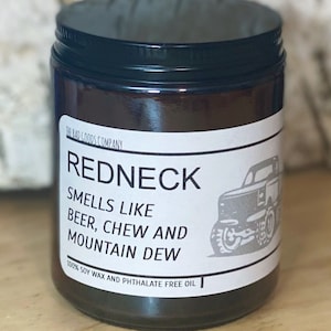 FUNNY CANDLE REDNECK gift smells like beer chew and mountain dew