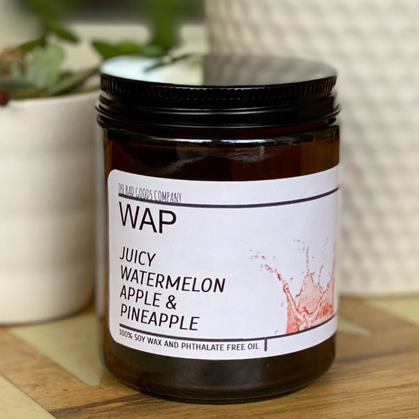 WAP Wet and Juicy Candle, smells like watermelon, apple and pineapple