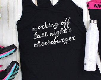 Working Off Last Night's Cheeseburger, Funny Workout Tank for Women, Loose Tank, Flowy Tank, Cute Workout Clothes, Comfy Gym Shirt