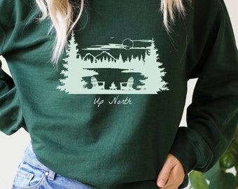 UP NORTH Sweatshirt Michigan Wisconsin Minnesota Great Lakes Tee Outdoors Lake Life Beach Camping Hiking Wanderlust Pine Trees Adventure