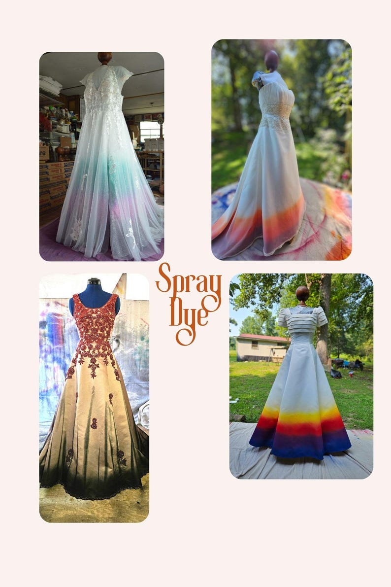 May include: Four different dresses with ombre spray dye designs. The dresses are all white with different colored dye patterns. The text "Spray Dye" is written in brown on a white background.