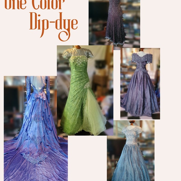 Custom garment dye - custom wedding dress dye - dip dye - ombre dye - custom formal - custom dyeing service- dress dye service