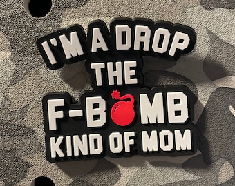 Drop the F-Bomb Kind of Mom Bogg Bit Taschenanhänger für Bogg Bag