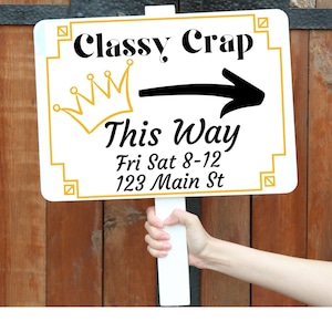 Classy Crap Yard Sale Sign, garage sale sign, yard sale flyer, yard sale poster, estate sale sign, garage sale flyer, poster, funny