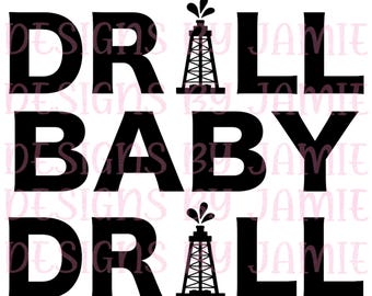 Drill baby drill