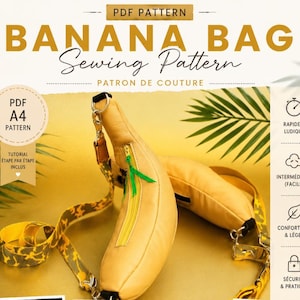 May include: A banana-shaped bag with a yellow zip and a patterned strap. The image features the text "BANANA BAG Sewing Pattern" and "PDF A4 PATTERN". The bag is made of a light yellow material and has a green accent.