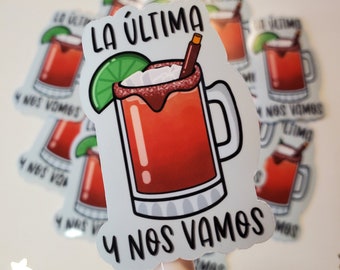 Michelada-sticker | La Ultima y Nos Vamos | Mexicaanse sticker| Cultura Mexicana | Computersticker | Waterdicht