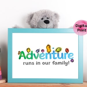 Adventure runs in our family, Adventure is better together, Quote print, Printable wall art, Instant download