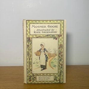 Mother Goose Illustrated by Kate Greenaway & Published by Frederick Warne | Antique Children’s Book of Nursery Rhymes